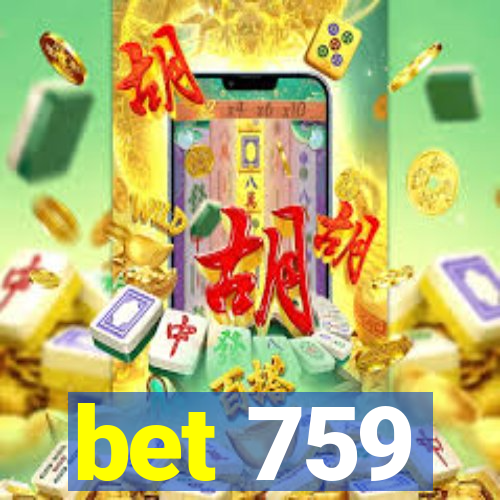 bet 759